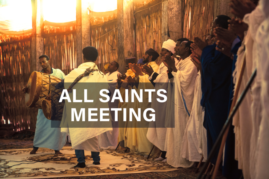 All Saints Meeting TODAY at 9:30 AM – 10:30 AM PST 
